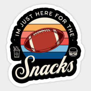 Im just here for the snacks, funny football, half time shirt, american football Sticker